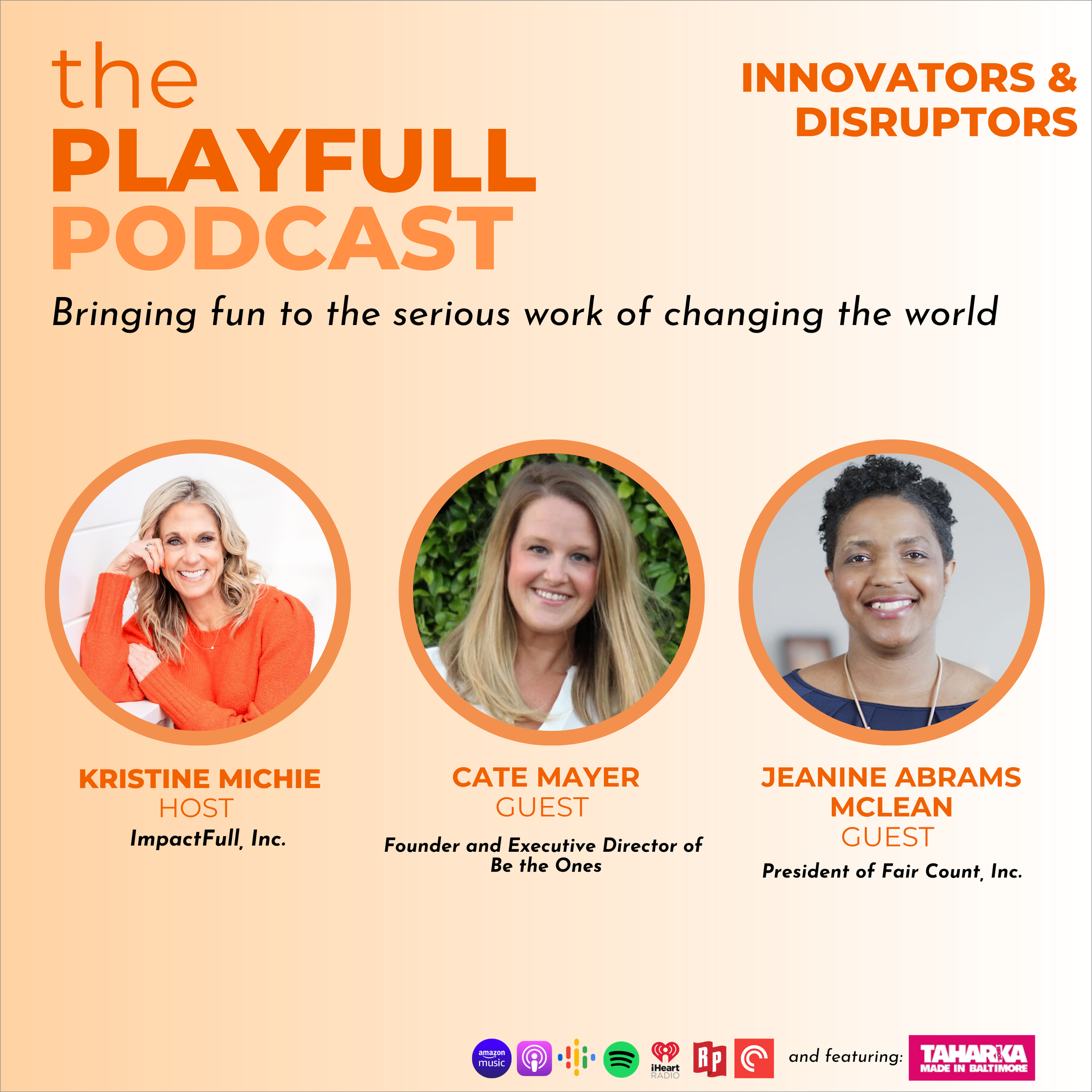 Innovators &amp; Disruptors: Cate Mayer &amp; Jeanine Abrams McLean: The Power of “Being For Something”