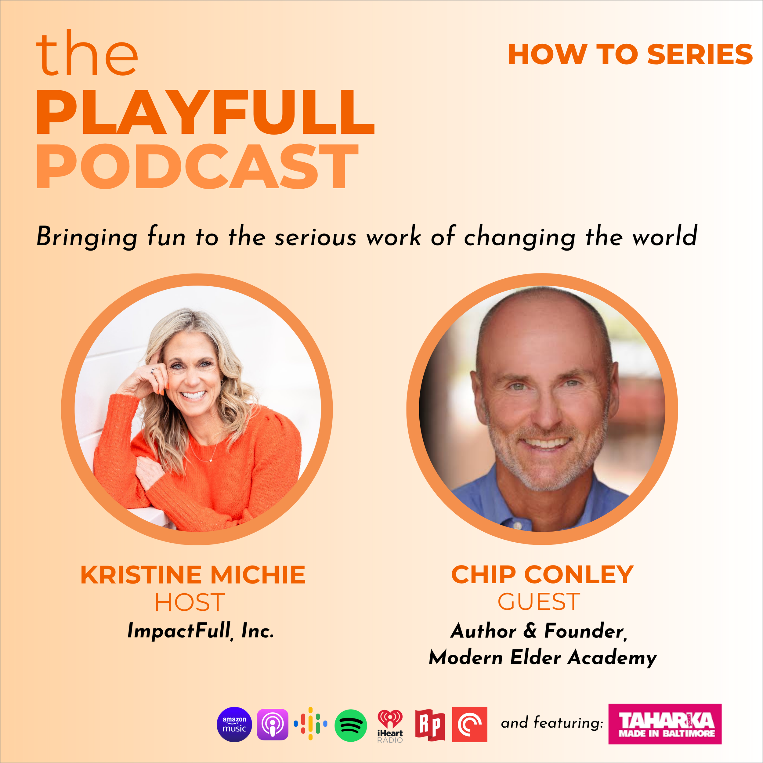 How To Series – HOW TO REFRAME MIDLIFE WITH CHIP CONLEY: Becoming a “Wise Beginner” through Reframing Midlife as a Second Adulthood