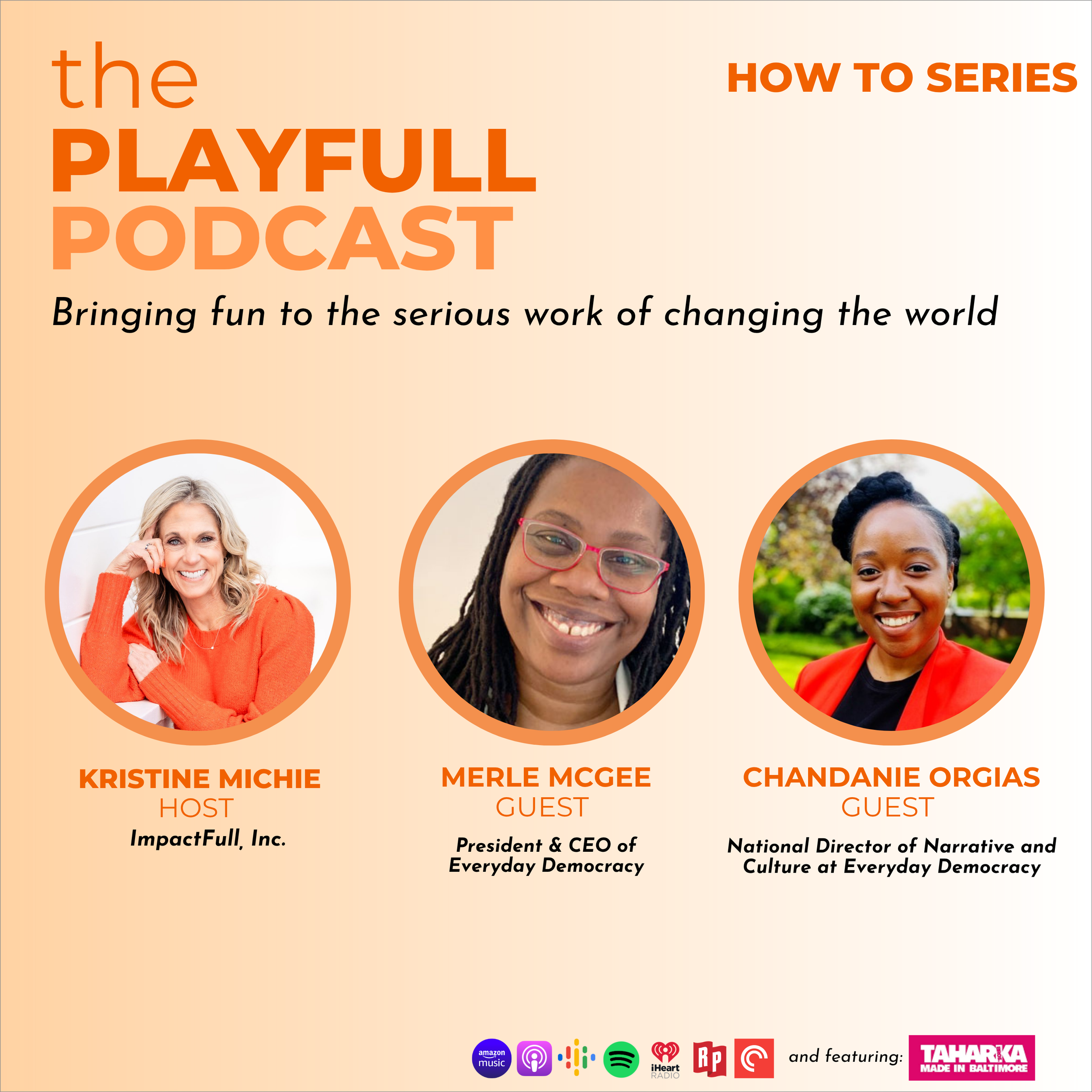 Kristine Michie - Playfull Podcast Interview - Merle McGee and Chandanie Orgias