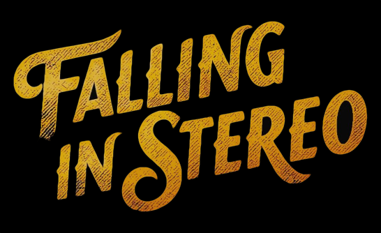 FALLING IN STEREO