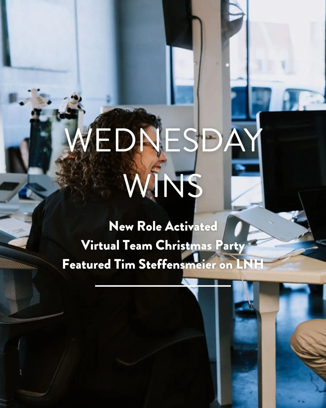 Wednesday Wins

What are you celebrating this week?

Here are some of our highlights:
✨ A new role officially activated (more details to come)
 🎄 A virtual team Christmas party where we got to share moments of generosity from the past week
 🎙️ Feat