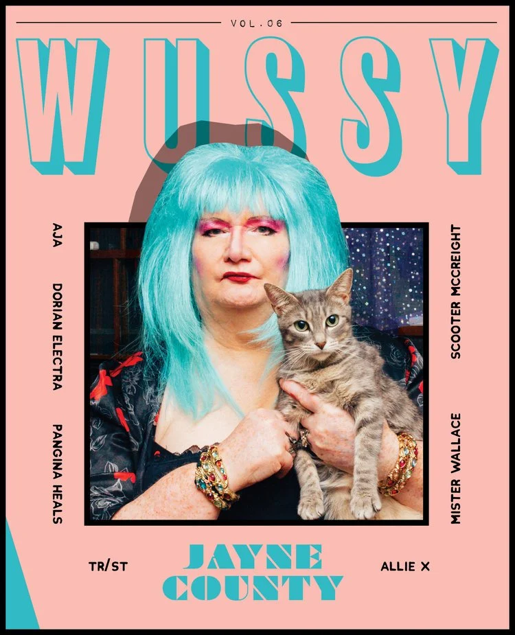 WUSSY vol. 6 with TR/ST + Jayne County — WUSSY Mag