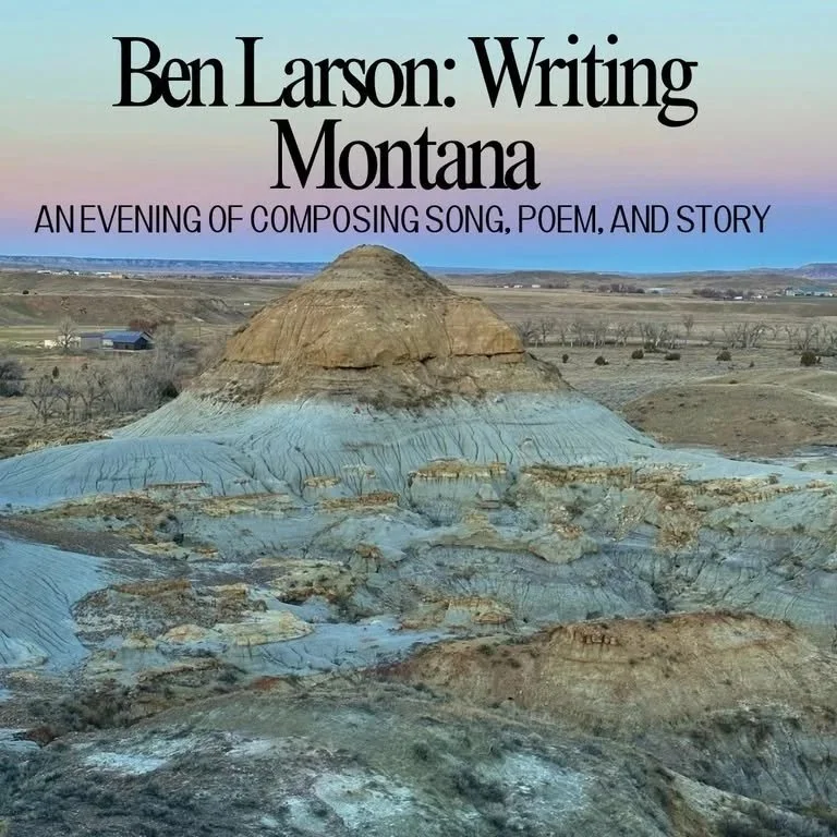 Ben Larson: Writing Montana