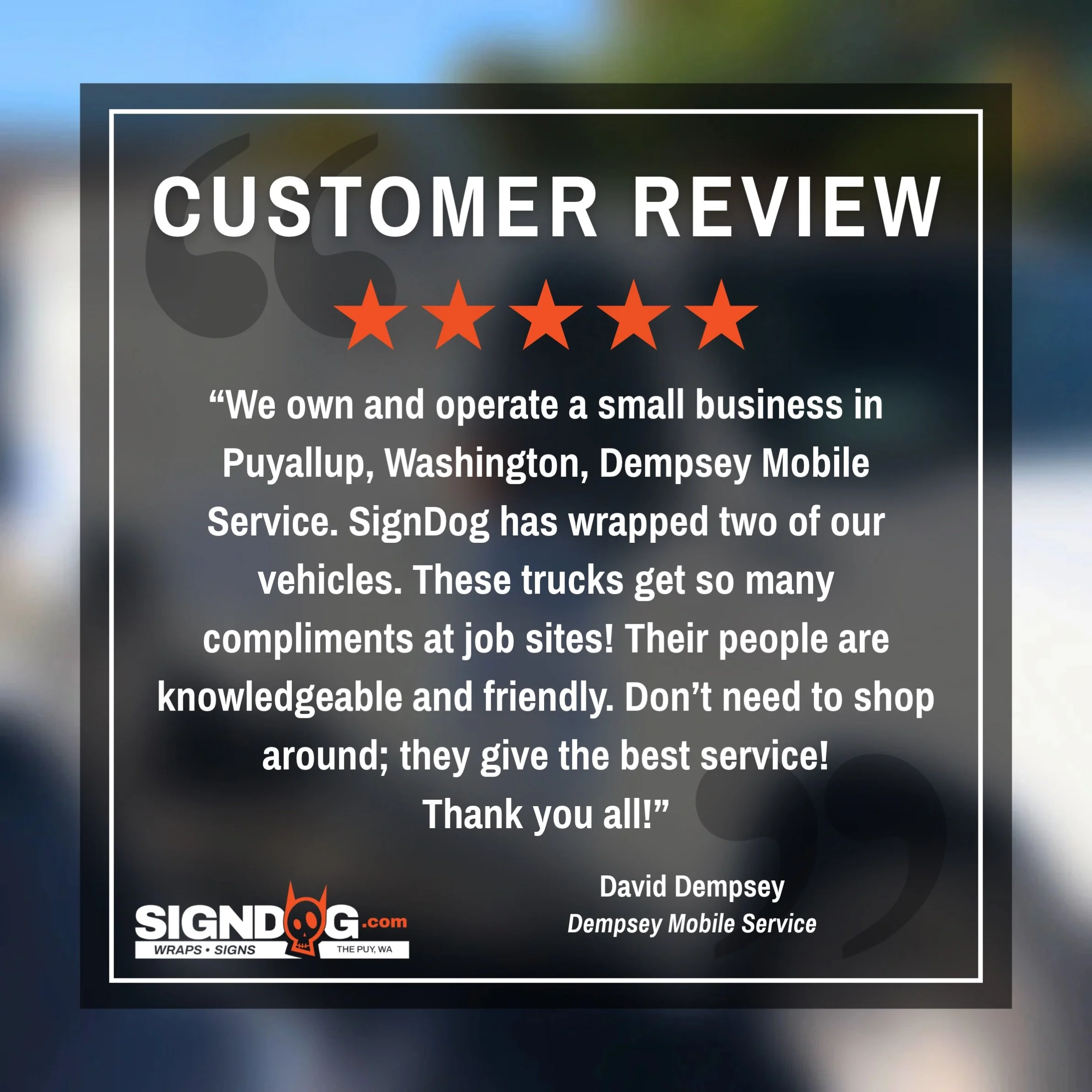 Customer Review Spotlight: Thank you so much for the review, David! We LOVED getting to work with you guys and are so happy to hear your trucks are getting lots of attention out in the field! We appreciate your support and trusting SignDog with your 