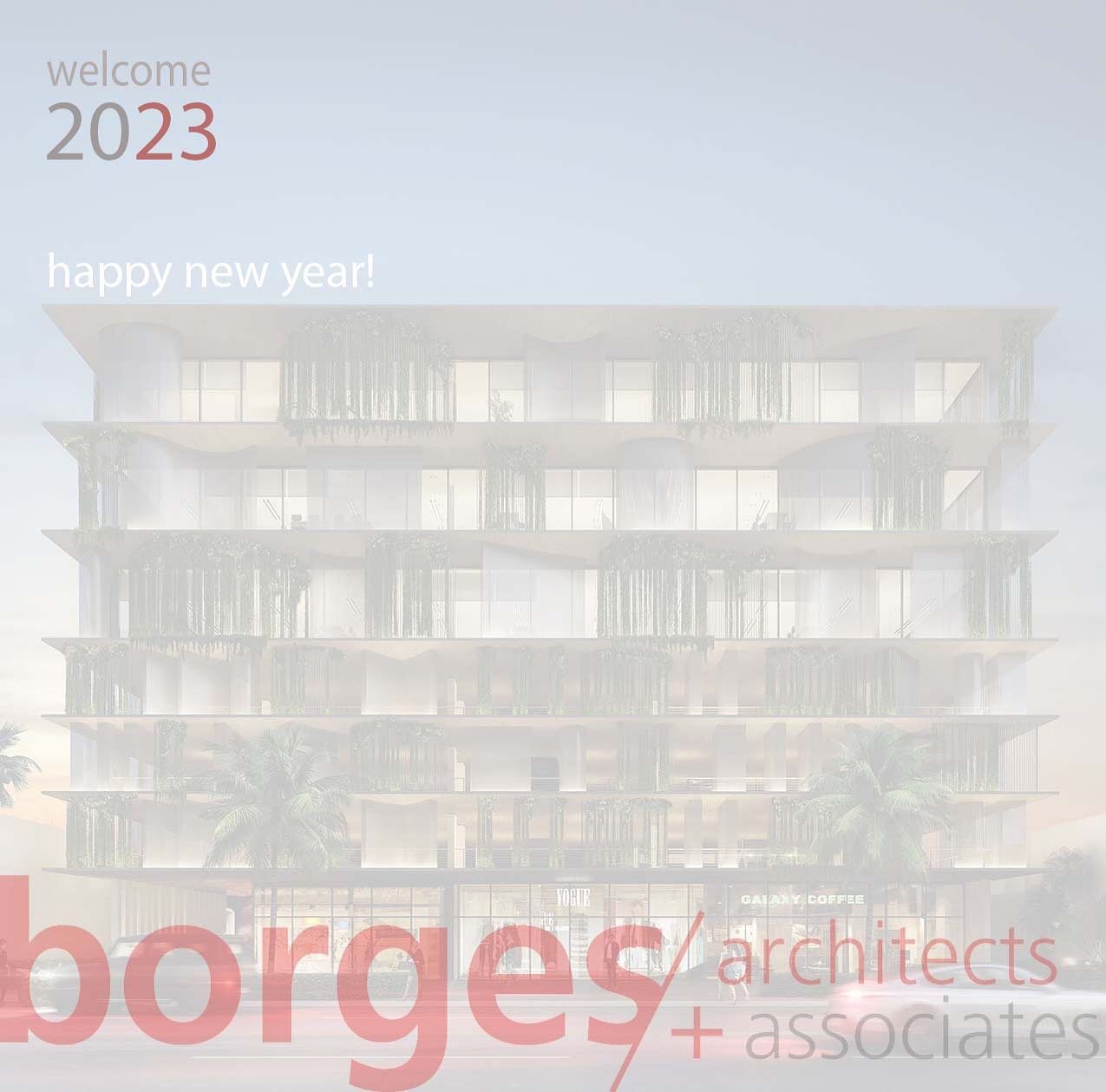 Let&rsquo;s make 2023 an epic year!
Many blessings from the Borges team.
@borges_architects