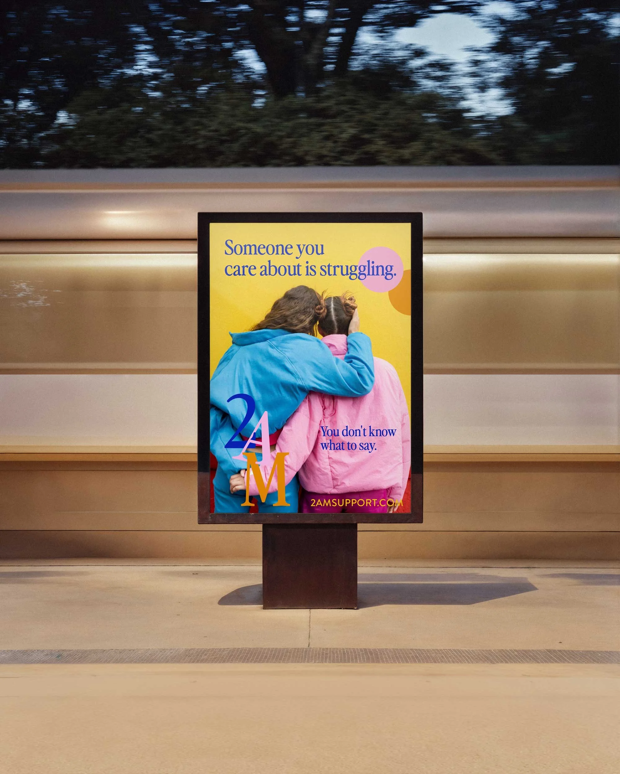 2AM community support campaign poster featuring the message “Someone you care about is struggling. You don’t know what to say.”