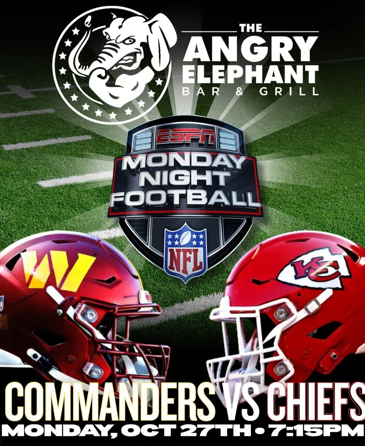🐘 Monday Night Football at The Angry Elephant! 🏈
Tonight, Oct 27, it&rsquo;s the Commanders vs Chiefs showdown at 7pm!

Grab your crew, your favorite drink, and catch every play on the big screens 🍻
Where the fans are loud and the vibes are strong