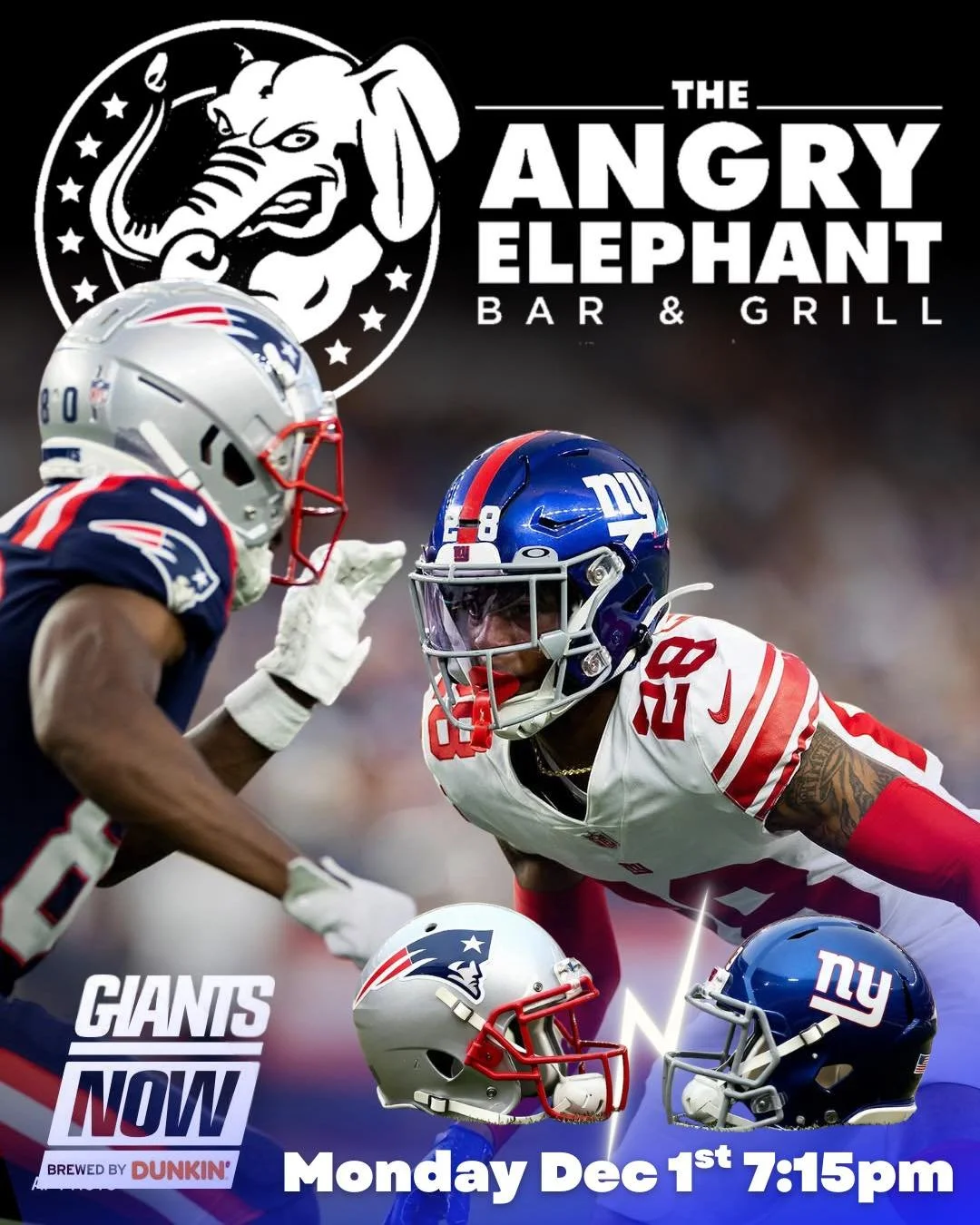 🐘 MNF AT THE ANGRY ELEPHANT! 🏈
Giants vs Patriots &mdash; and we&rsquo;ve got the perfect spot to watch every snap!

Kickoff is tonight, Dec 1st at 7:15pm, so come early, grab a drink, and settle in for a full night of football, good food, and grea