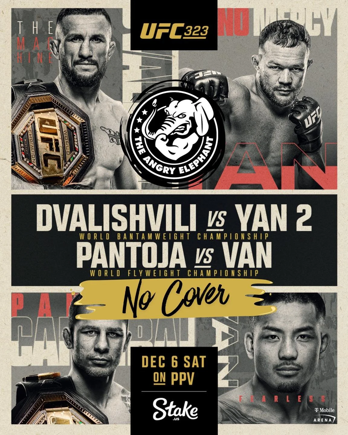 🔥 UFC 323 &mdash; This Saturday Night at The Angry Elephant! 🔥
No cover. Ever.
Come watch Dvalishvili vs Yan 2 and Pantoja vs Van on the big screens with the best crowd in town!

Cold drinks, great vibes, and ALL the action &mdash; you already know