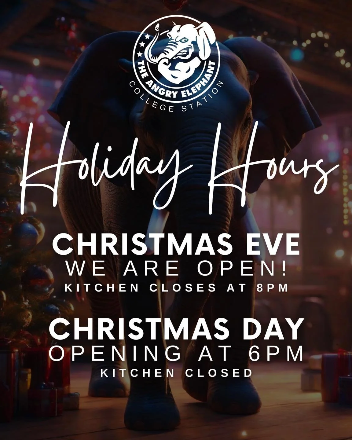 HOLIDAY HOURS 🎄🎅🏻🎁

We&rsquo;re open for normal hours Christmas Eve! 
&amp; our kitchen closes at 8 

Christmas Day we will open at 6pm
&amp; our kitchen is closed 

Spend the holidays with us! 
&amp; have a Merry Christmas 

#TheAngryElephant 🐘