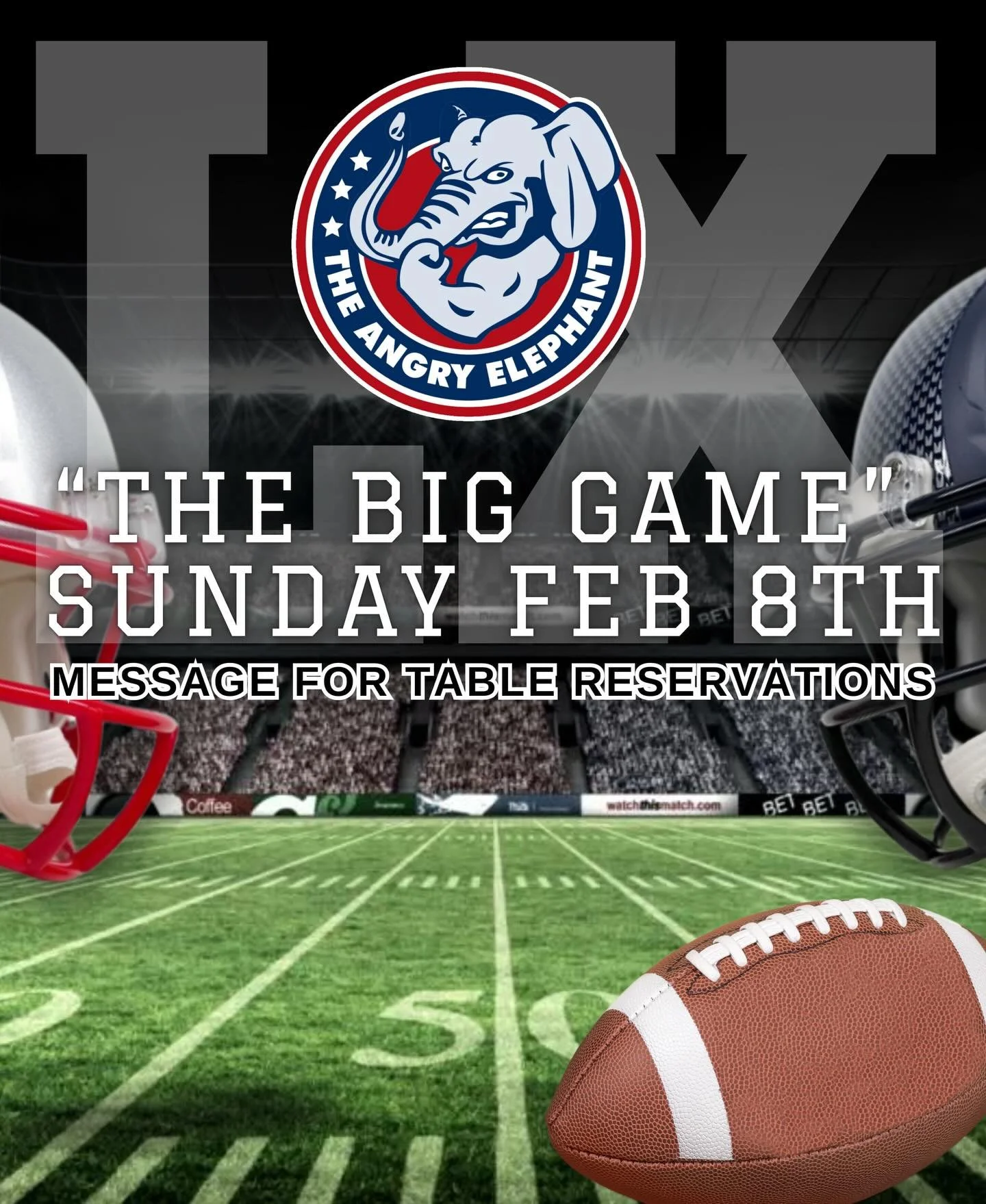 &ldquo;The Big Game&rdquo; is right around the message us now for table reservations 🏈