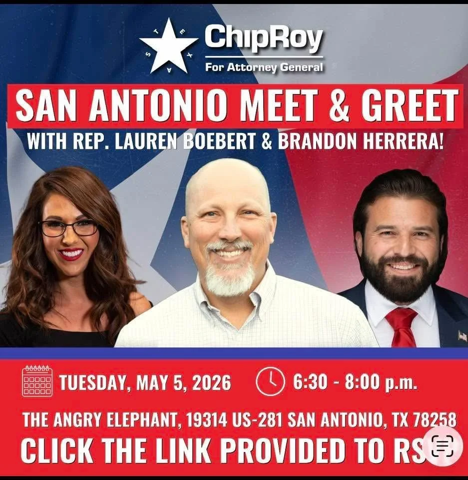 Join us for a special evening with GOA-endorsed Texas Attorney General candidate Chip Roy

San Antonio Meet &amp; Greet
Featuring Lauren Boebert and Brandon Herrera for TX CD 23

Tuesday, May 5 
6:30 PM - 8:00 PM

Don't miss this opportunity to meet 