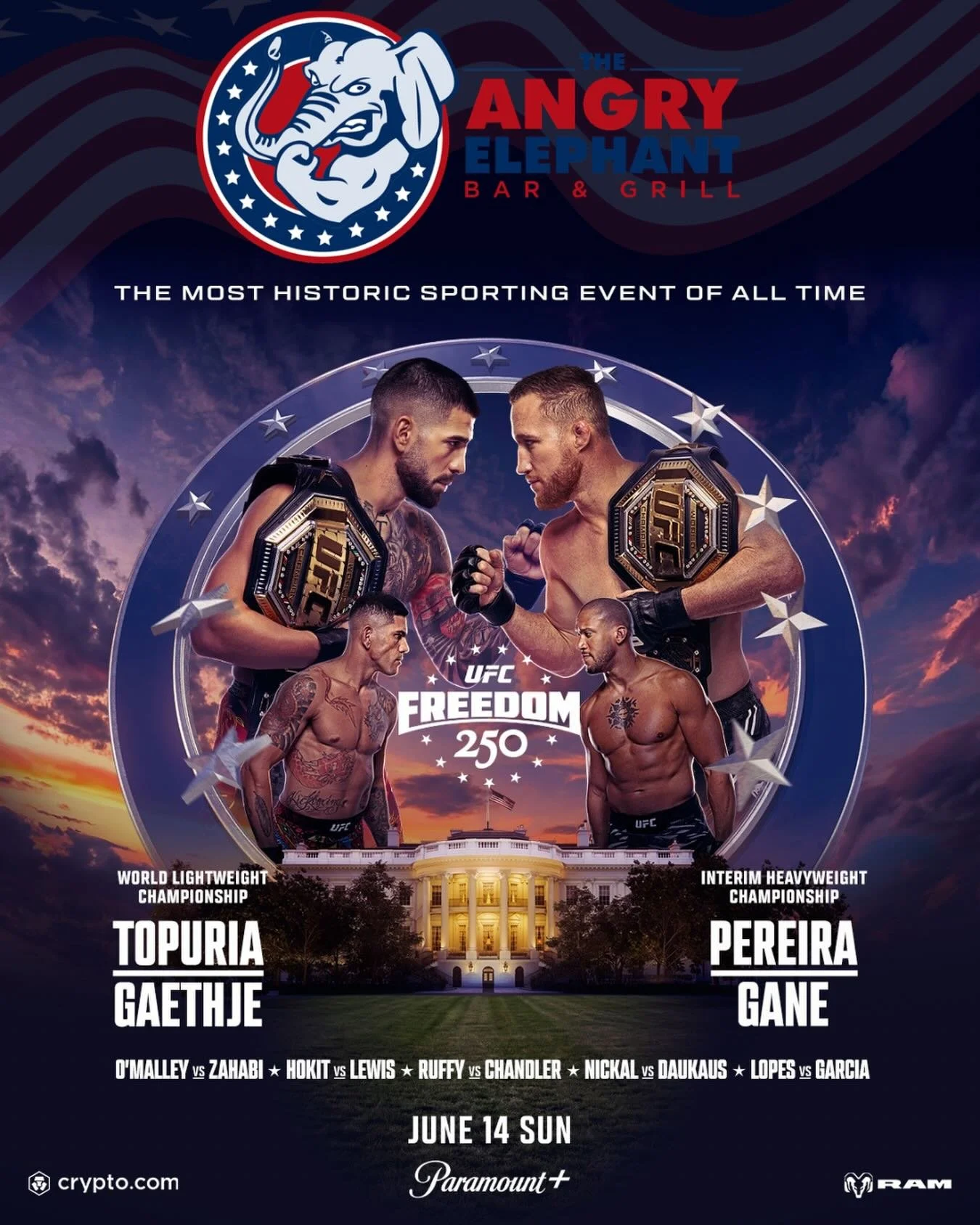 🇺🇸🥊 UFC FREEDOM 250 at The Angry Elephant! 🥊🇺🇸

The most historic fight card in UFC history goes down Sunday, June 14th!

🏆 Topuria vs. Gaethje
🏆 Pereira vs. Gane
🔥 Plus O&rsquo;Malley, Chandler, Nickal, Lopes, Lewis &amp; more!

⏰ Main Card