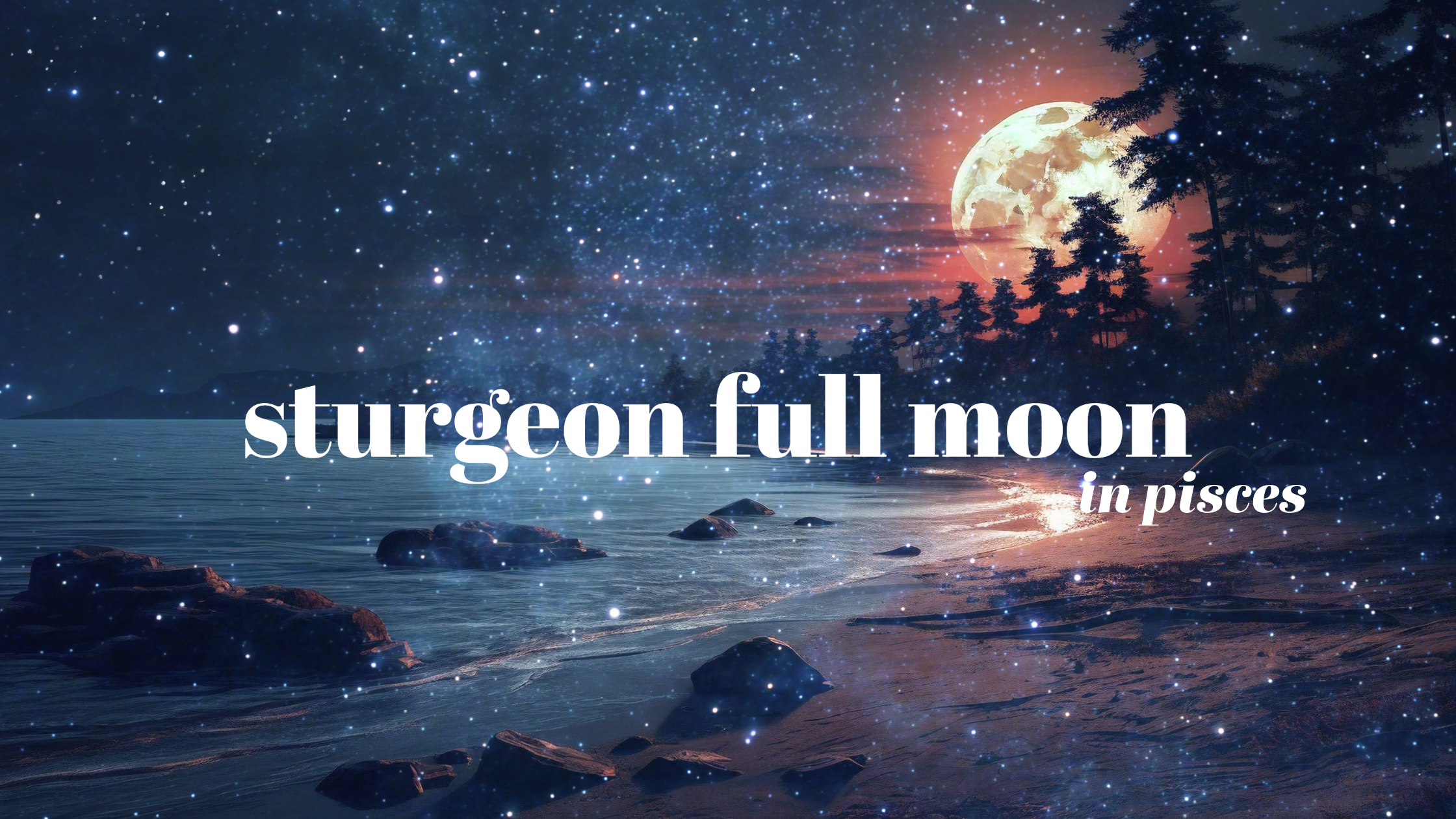 Full Moon in Pisces