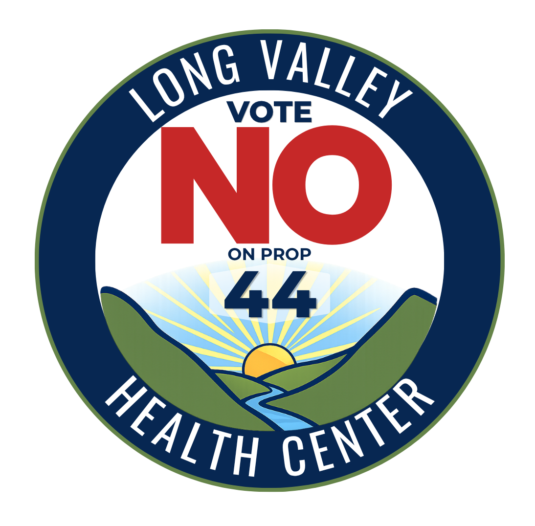 Long Valley Health Center Opposes Proposition 44