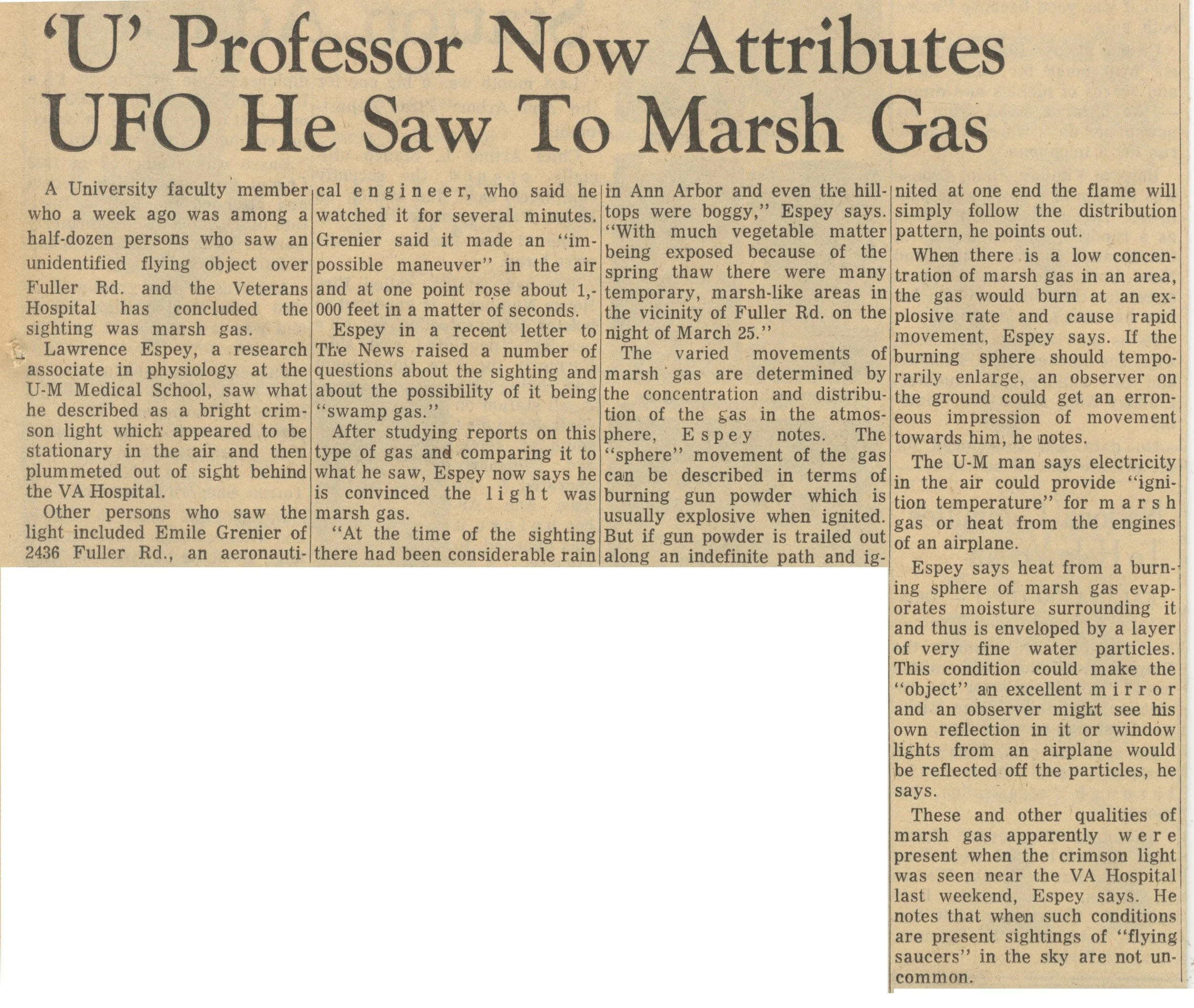A newspaper article with the headline "U' Professor Now Attributes UFO He Saw To Marsh Gas". The article discusses a university faculty member's sighting of marsh gas and its possible link to UFO phenomena, mentioning details about the sighting, the scientist's observations, and the scientific explanation involving marsh gas emitting a luminous glow.