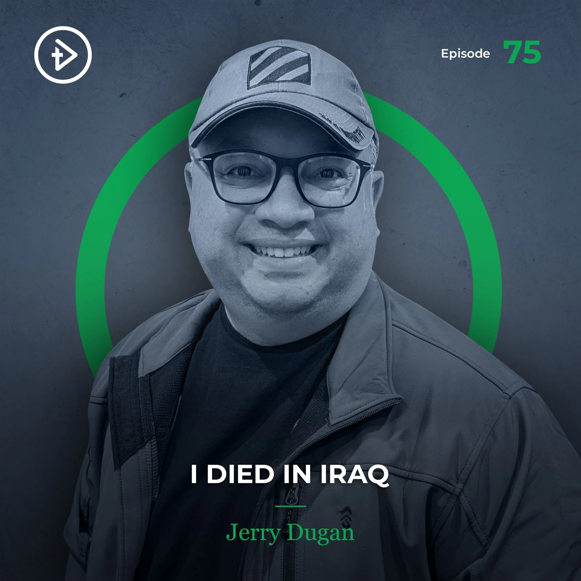 #75 I Died in Iraq - Jerry Dugan
