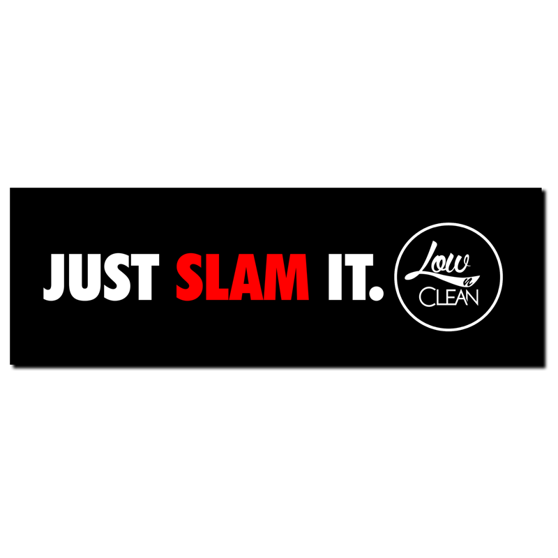 Just SLAM it. Slap Sticker