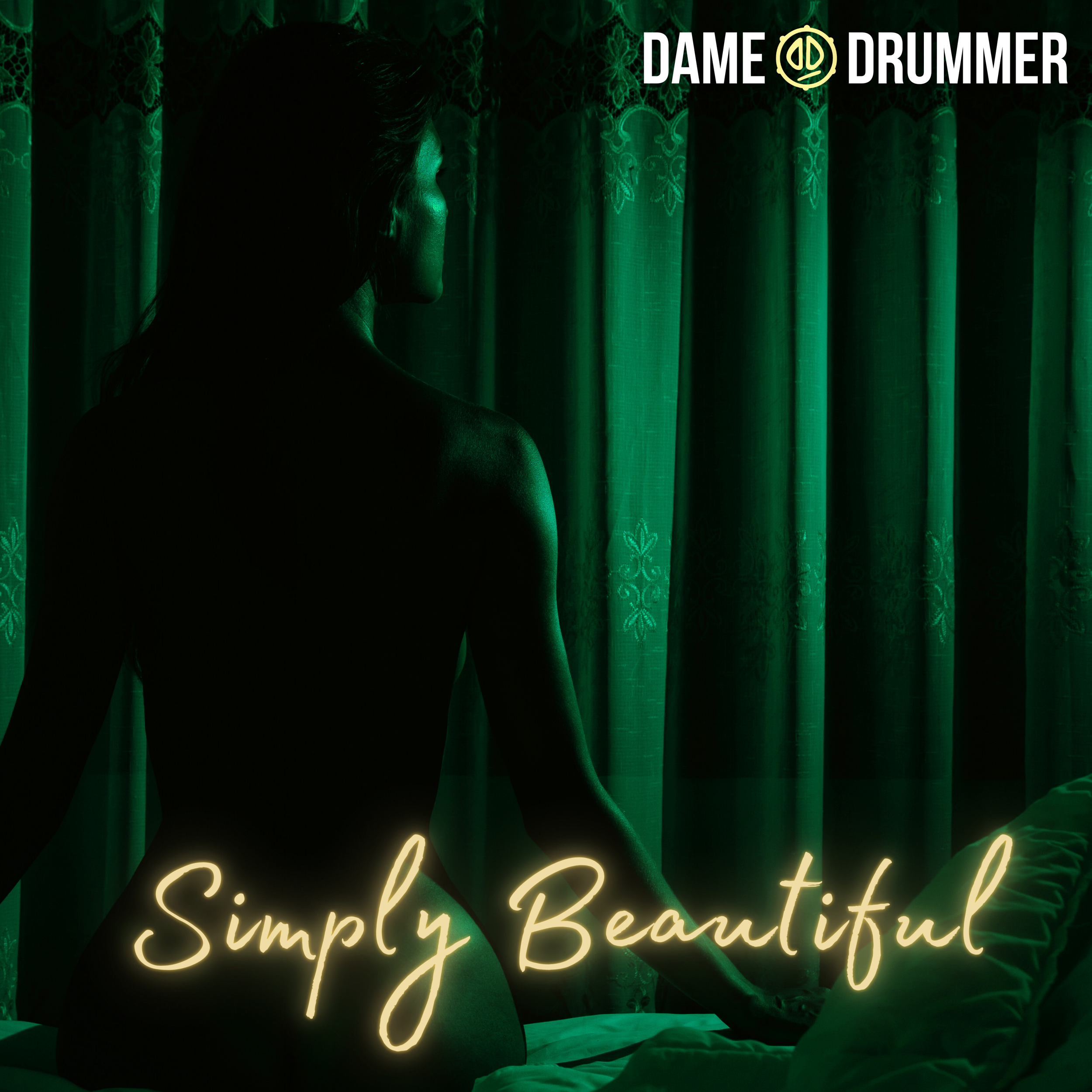 Dame Drummer - Simply Beautiful - Single