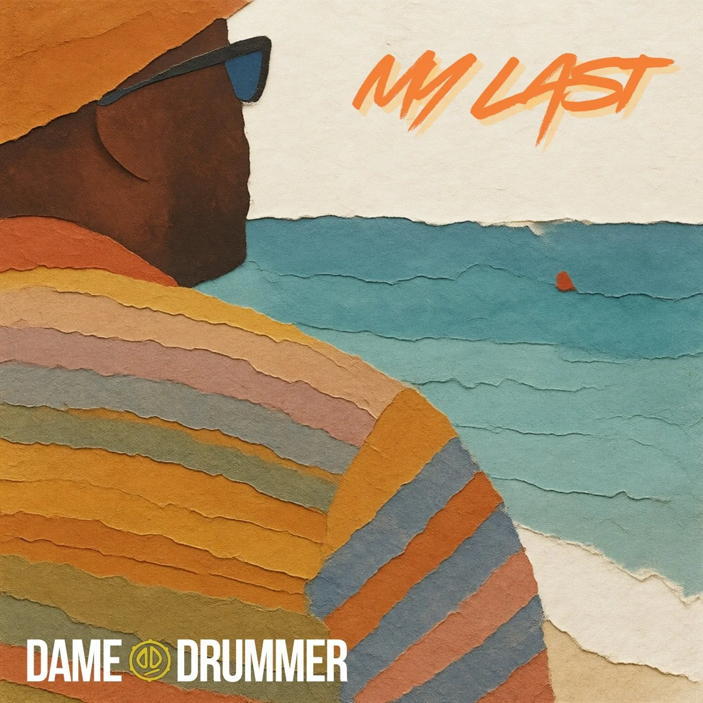 Dame Drummer - My Last - Single