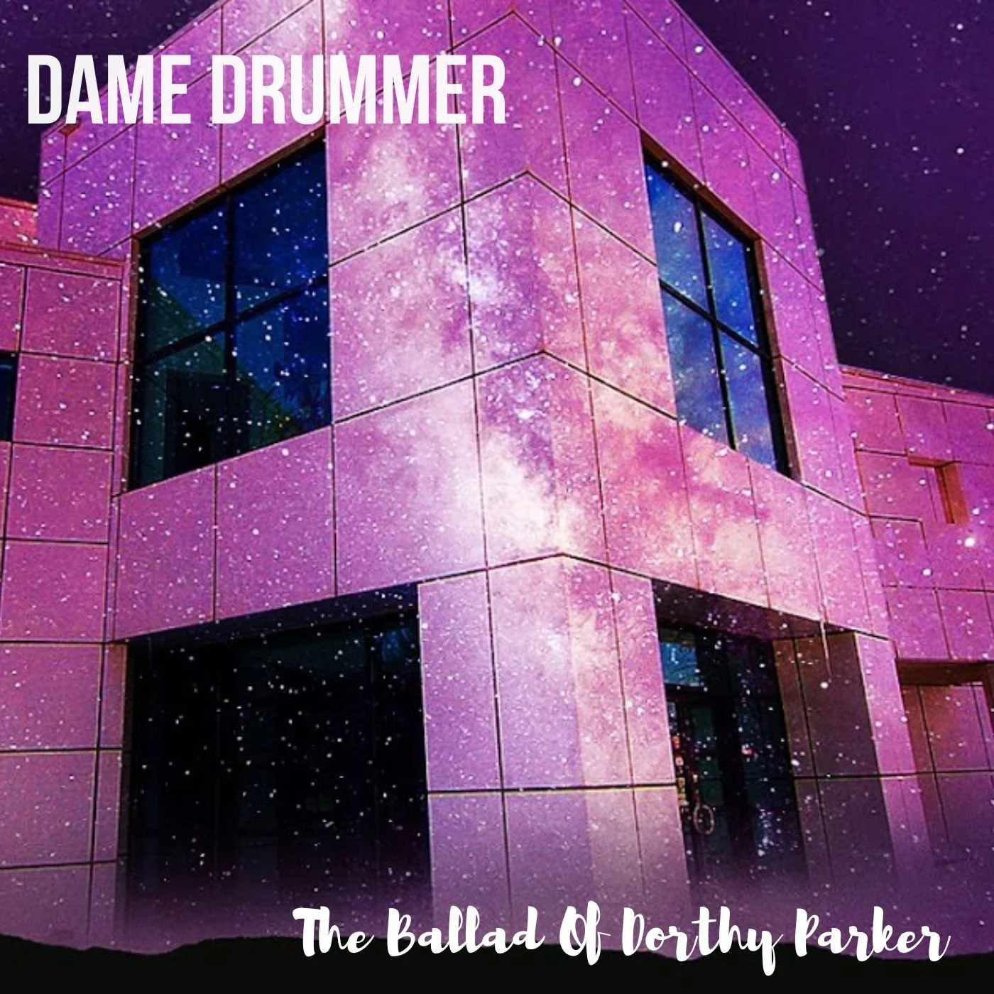 Dame Drummer - The Ballad of Dorthy Parker - Single