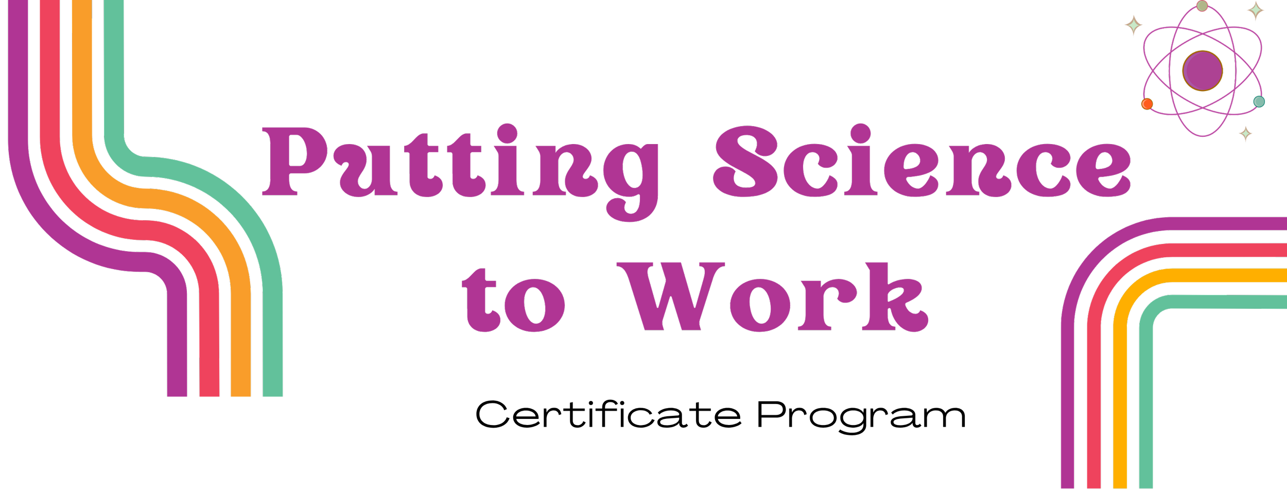 Putting science to work, certificate program