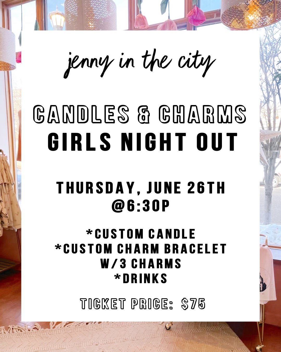 Candles & Charms - Girl's Night Out with Jenny in the City