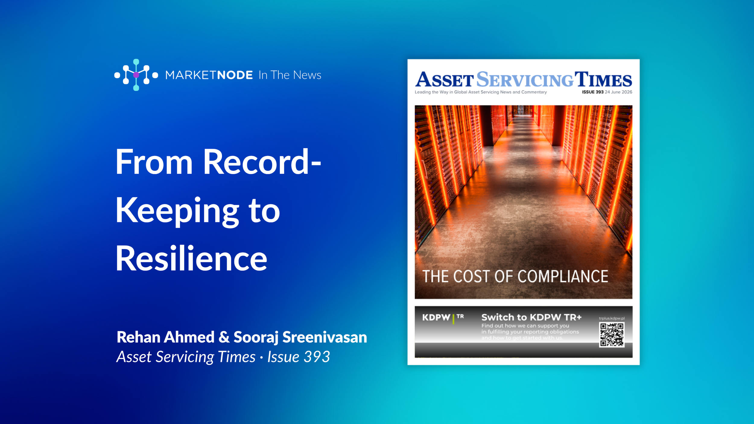 The Cost of Compliance: Marketnode in Asset Servicing Times