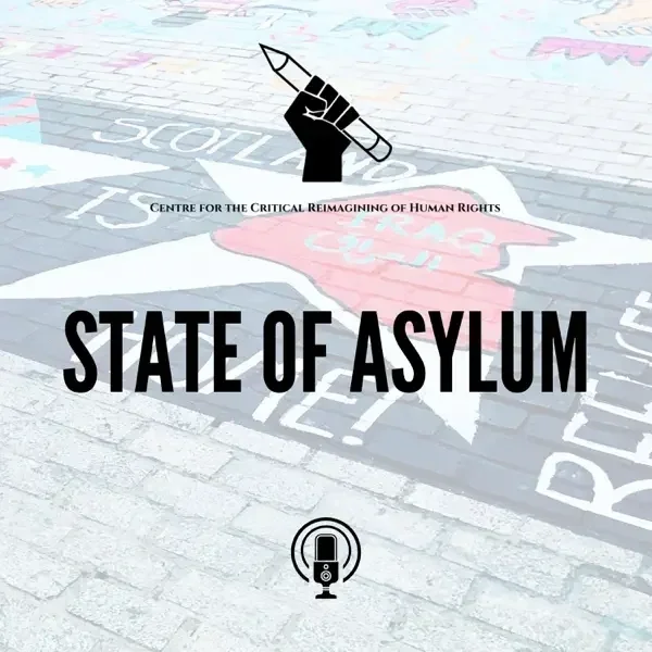 State of asylum podcast series