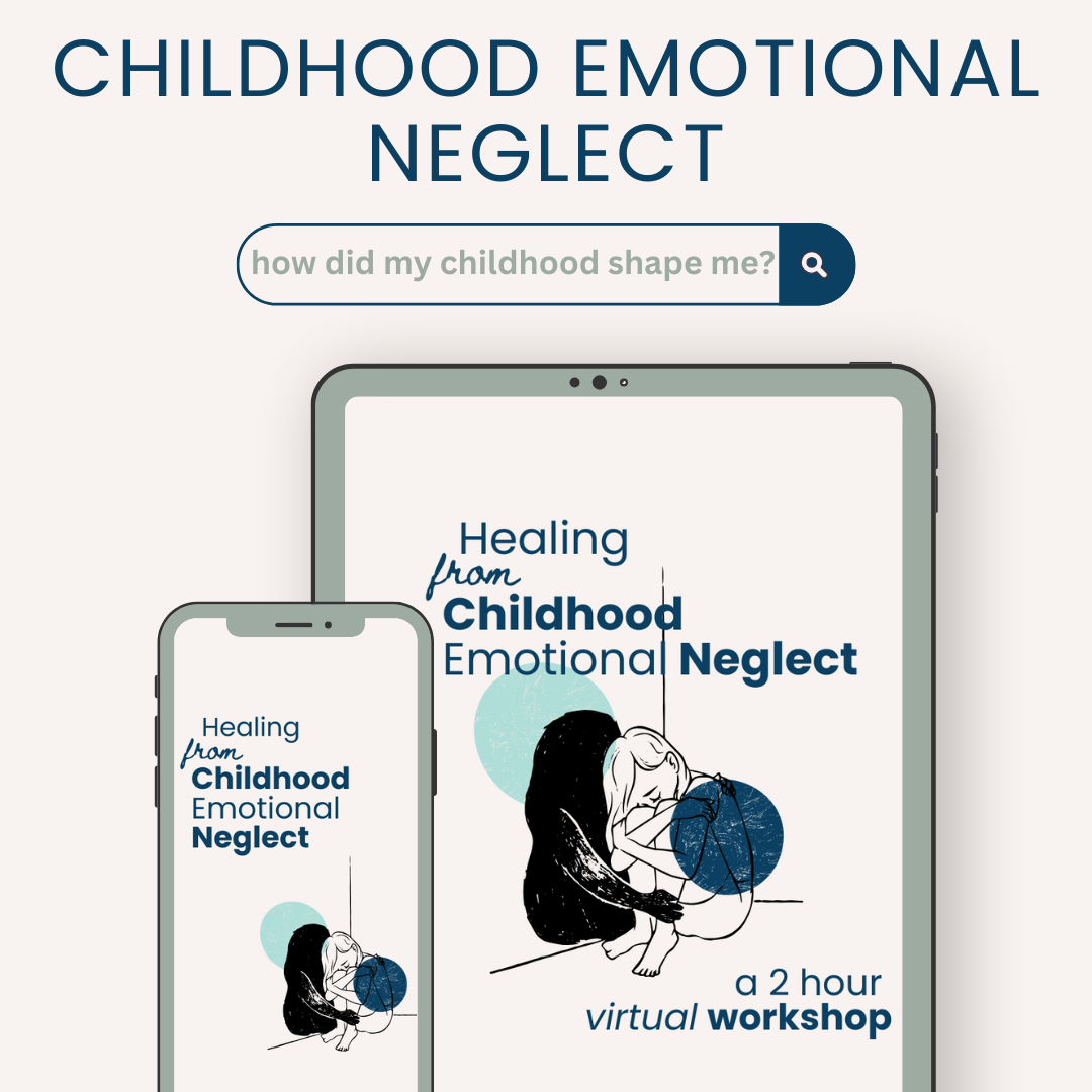 Childhood Emotional Neglect Workshop