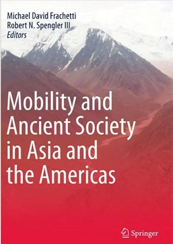 Mobility and Ancient Society in Asia and the Americas