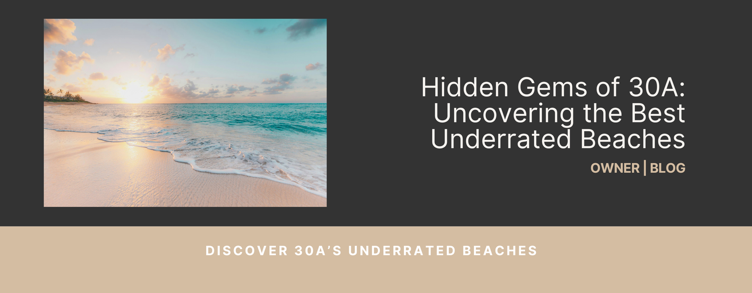 Discover 30A’s Hidden Beaches: Underrated Gems — LocalVR