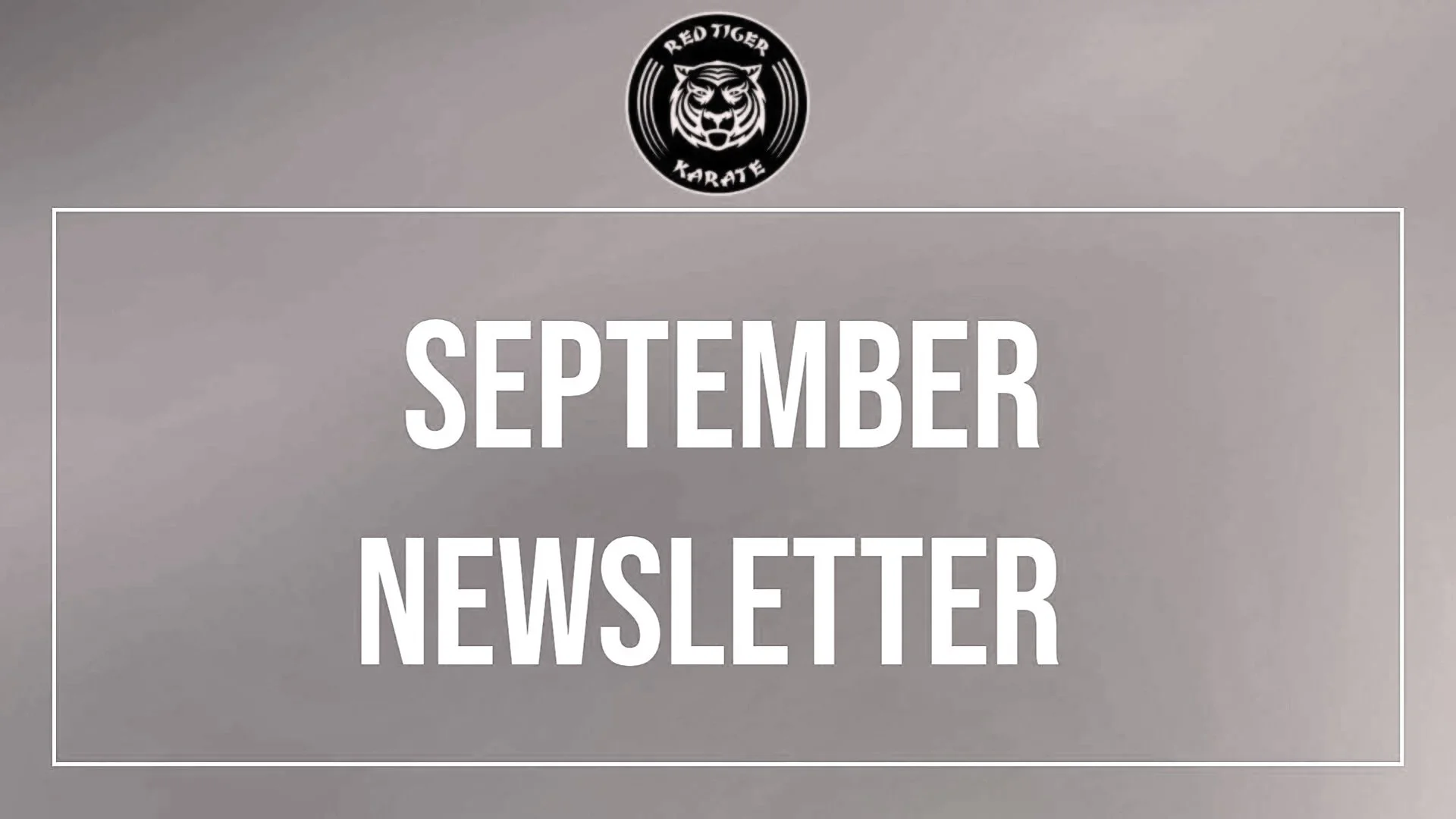 🐯 September Club Newsletter 🥋