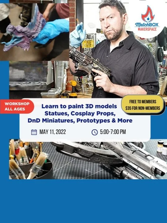 Learn to paint 3D models - from Statues, to cosplay props to miniatures - MatchBOX Makerspace