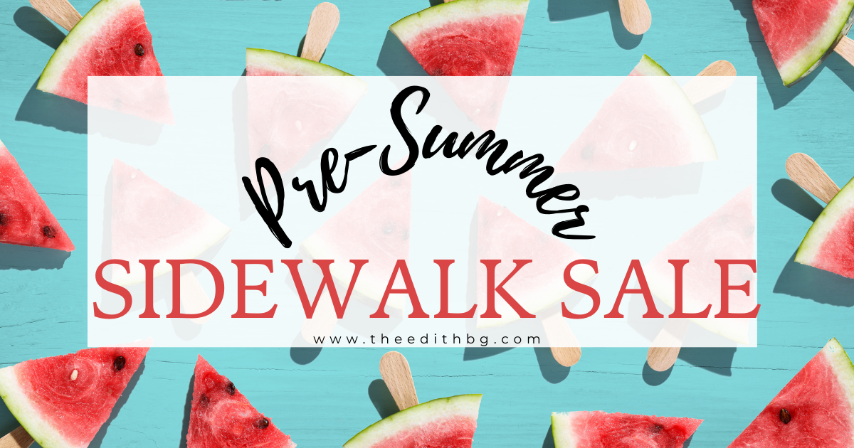 Pre-Summer Sidewalk Sale
