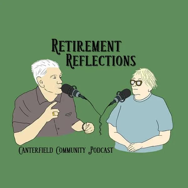 Retirement Reflections Podcast