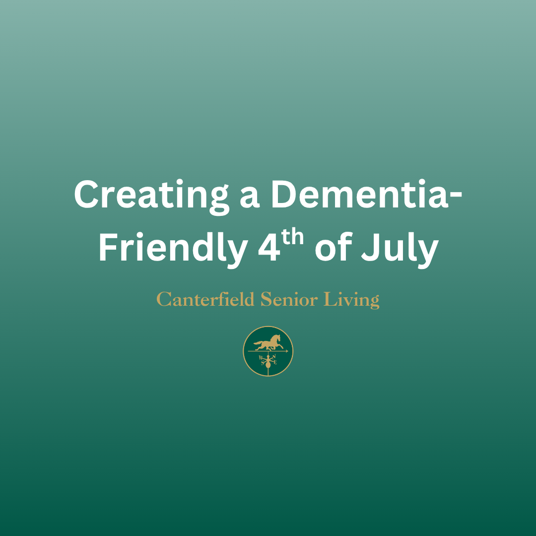 Creating a Dementia-Friendly 4th of July Celebration