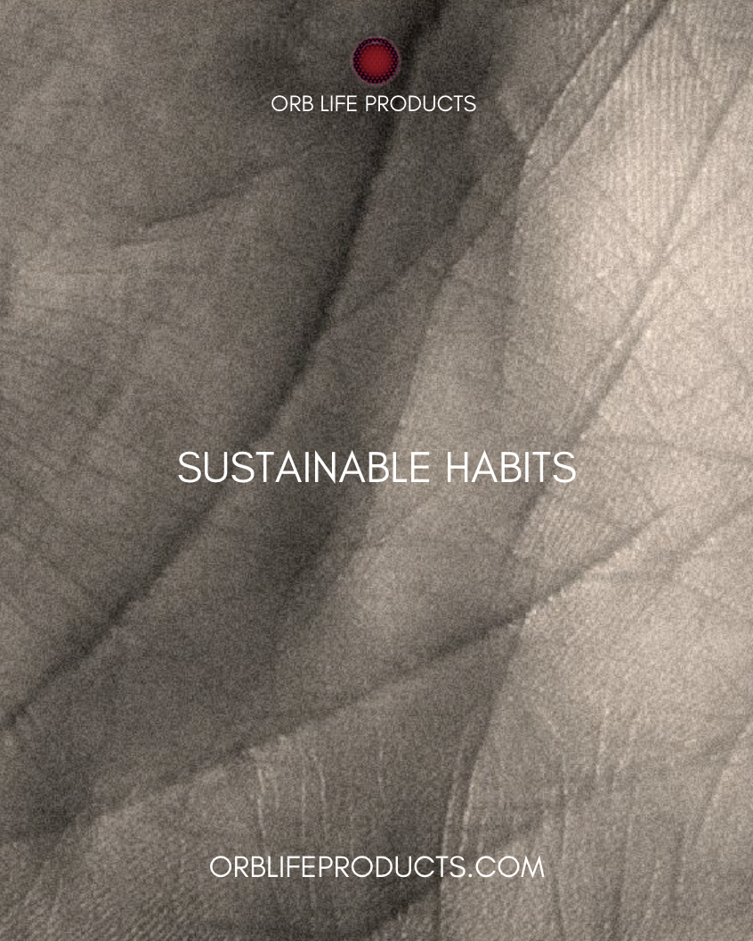 Sustainable Habits: How This Can Be Your Best Year Ever