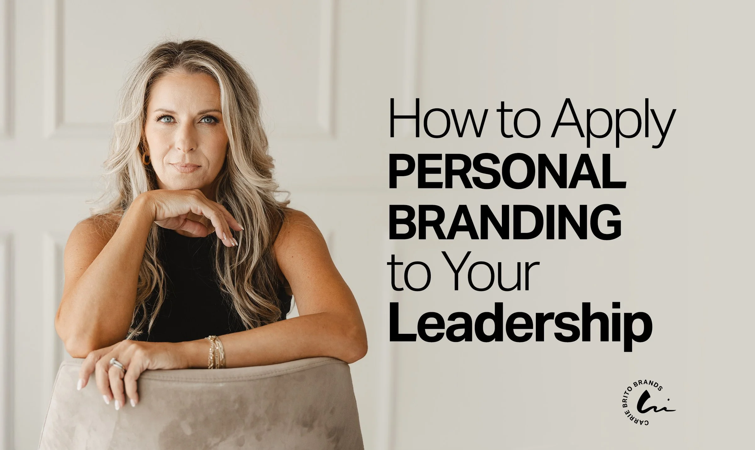 How to Apply Personal Branding to Your Leadership