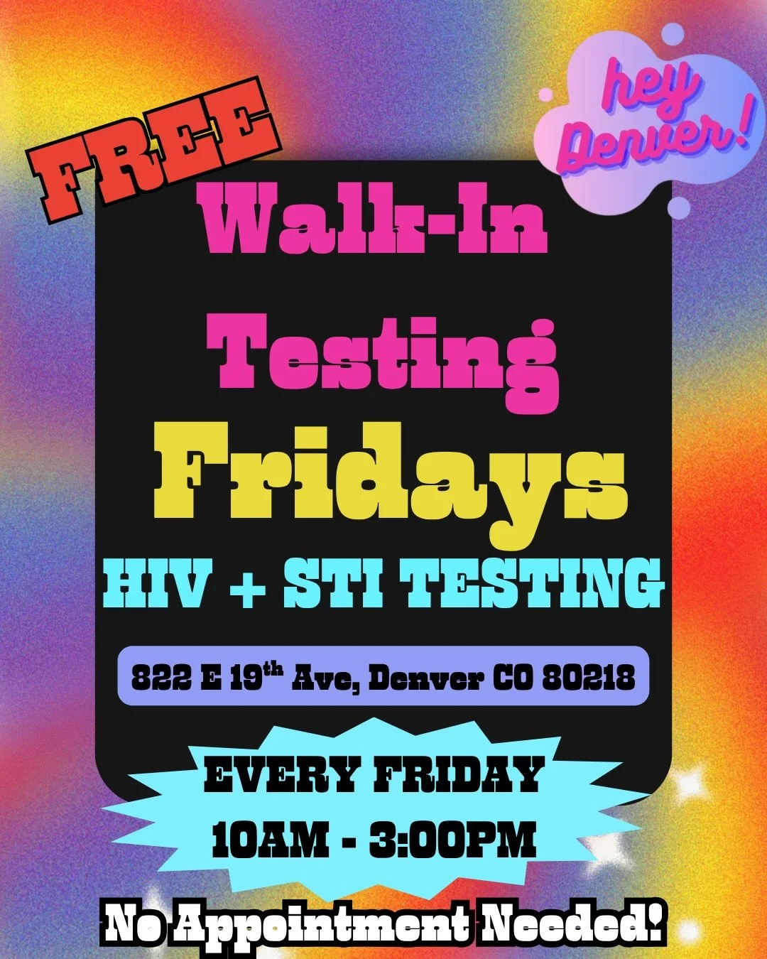 🌈 Need testing? We&rsquo;ve got you.

Starting now, HeyDenver is offering walk-in HIV &amp; STI testing every Friday from 10AM&ndash;3:00PM &mdash; no appointment needed! ✨

Our team is here to provide affirming, judgment-free care for YOU! 💖

📍 8