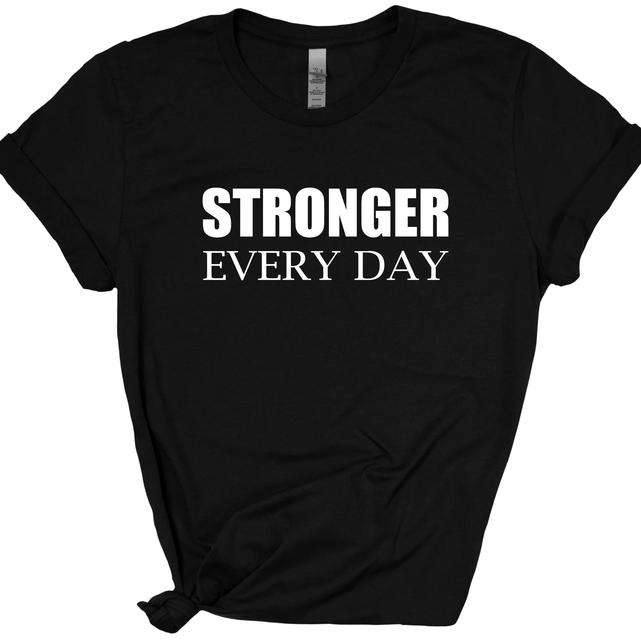 Strong Every Day Shirt