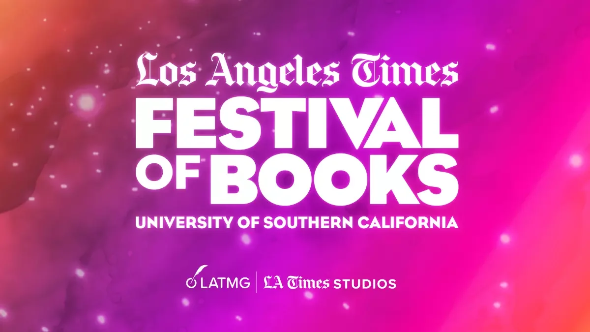 The Annual Los Angeles Times Festival of Books, April 18th-19th, 2026