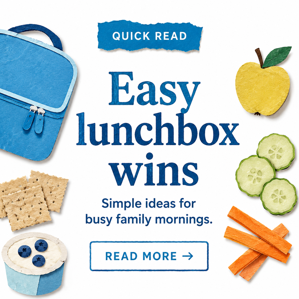 Easy Lunchbox Wins for Busy Families