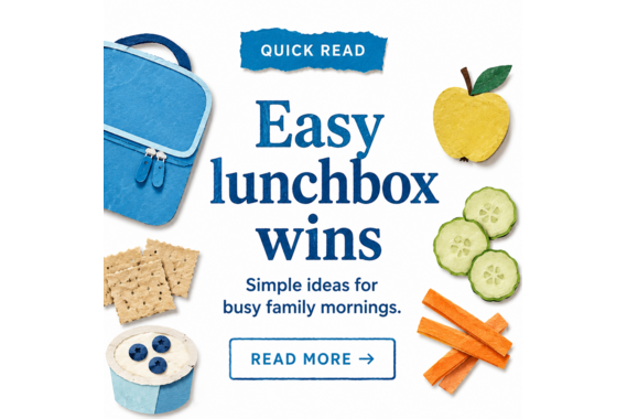 Easy Lunchbox Wins for Busy Families