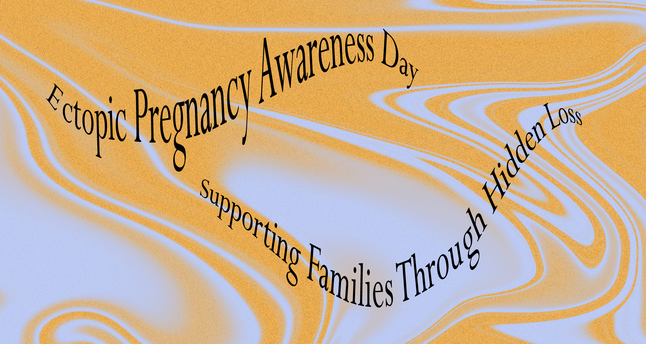 Ectopic Pregnancy Awareness Day: Supporting Families Through Hidden Loss