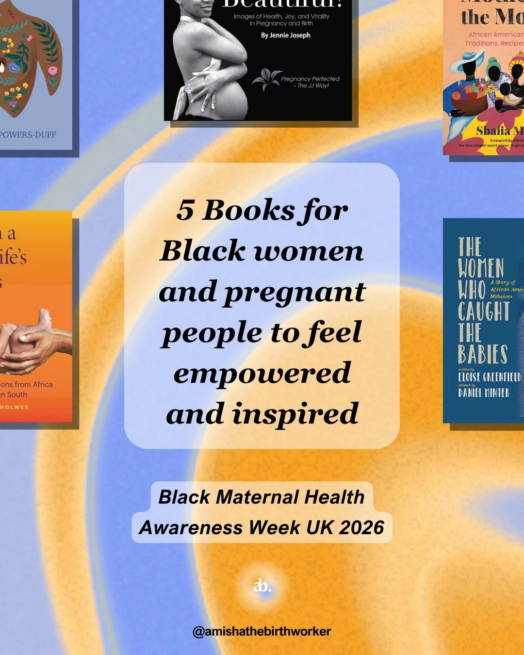 The theme of Black Maternal Health Awareness Week 2026 is  Leading with Solutions, Not Trauma.

I was inspired to share some of the books I've come across that can inspire and empower Black women and pregnant people.

These books are all in my book c