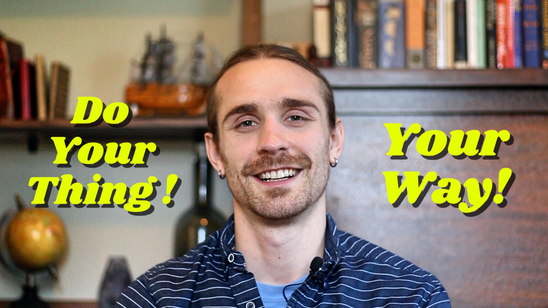 Do Your Thing, Your Way