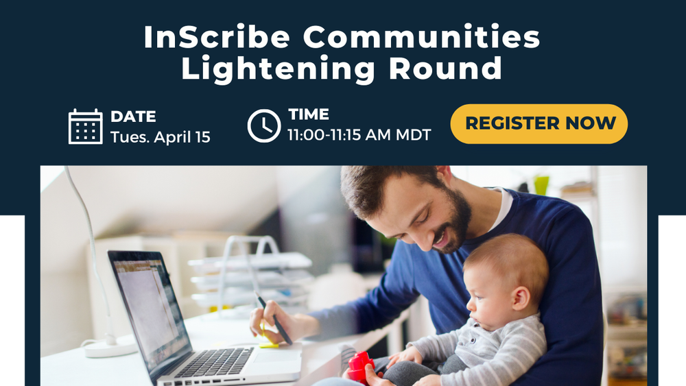 InScribe Communities Lightening Round — InScribe