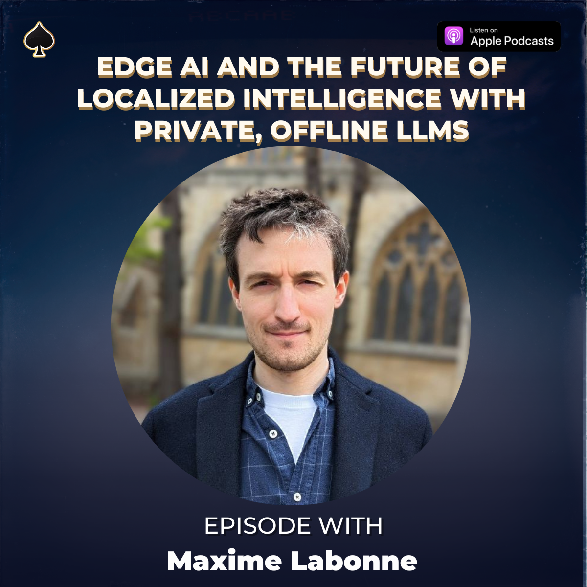 Maxime Labonne Liquid AI Head of Post Training Maxime Labonne, PhD: Edge AI and the ...