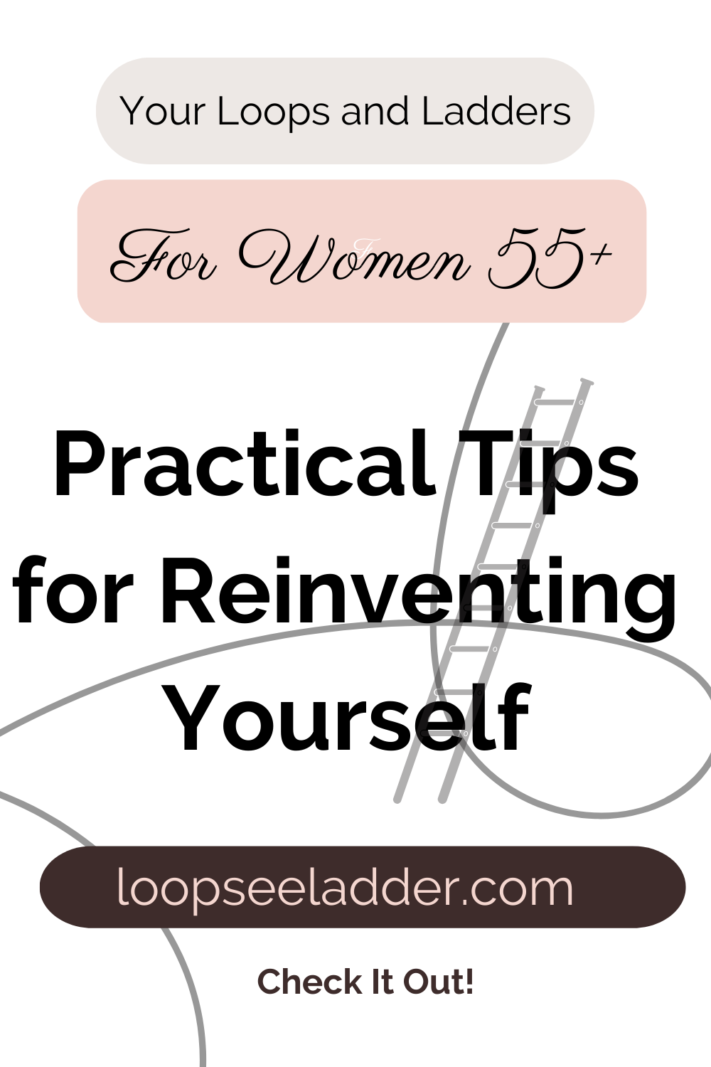 Practical Tips for Women 55+ to Reinvent Themselves